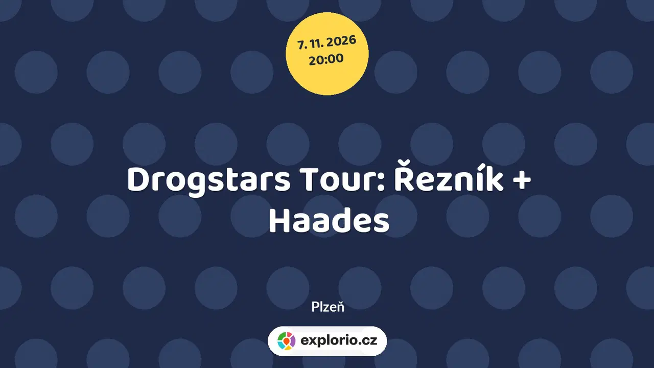 Drogstars Tour: Řezník + Haades – divadlo, Hudba a Kino, Plzeň