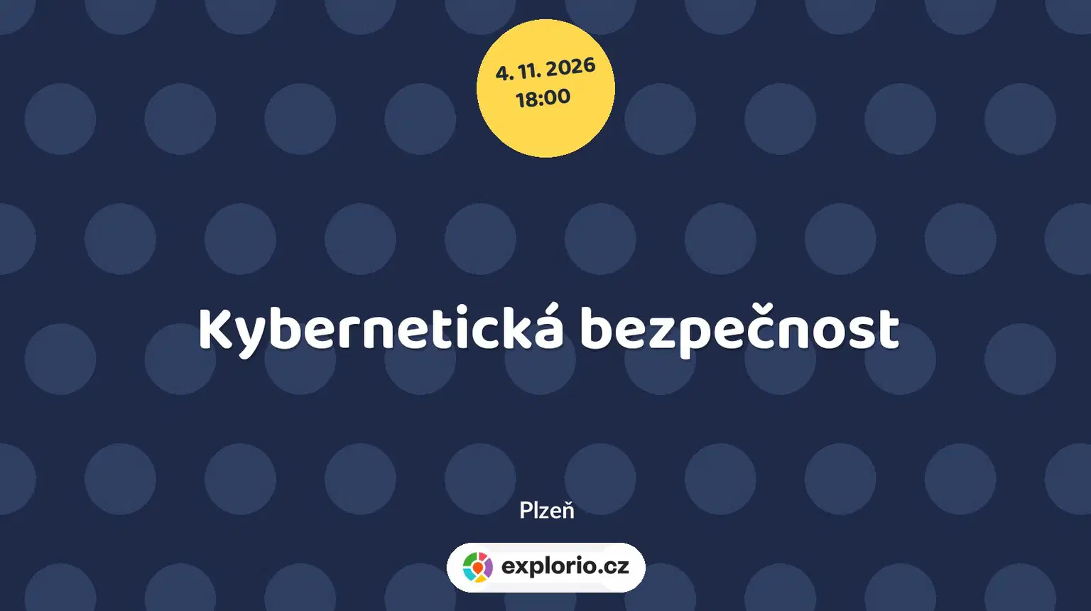 Kybernetická bezpečnost – tvořivé dílny a Workshopy, Plzeň