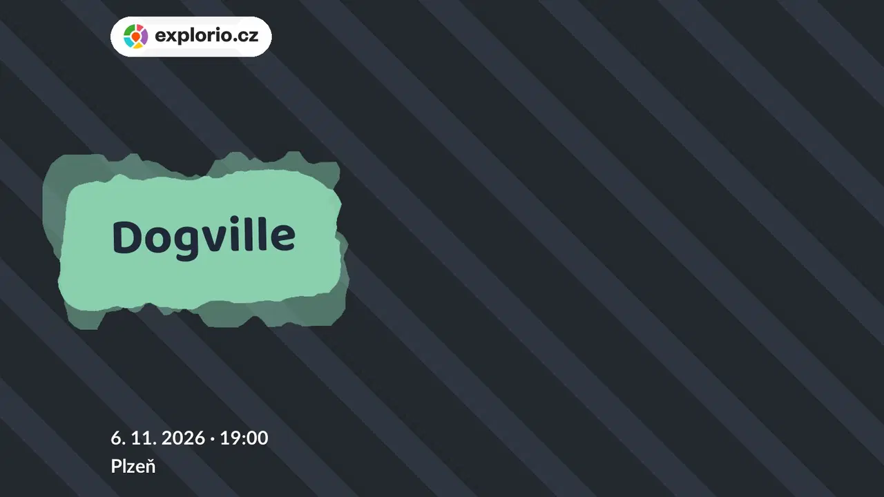 Dogville – divadlo, Hudba a Kino, Plzeň