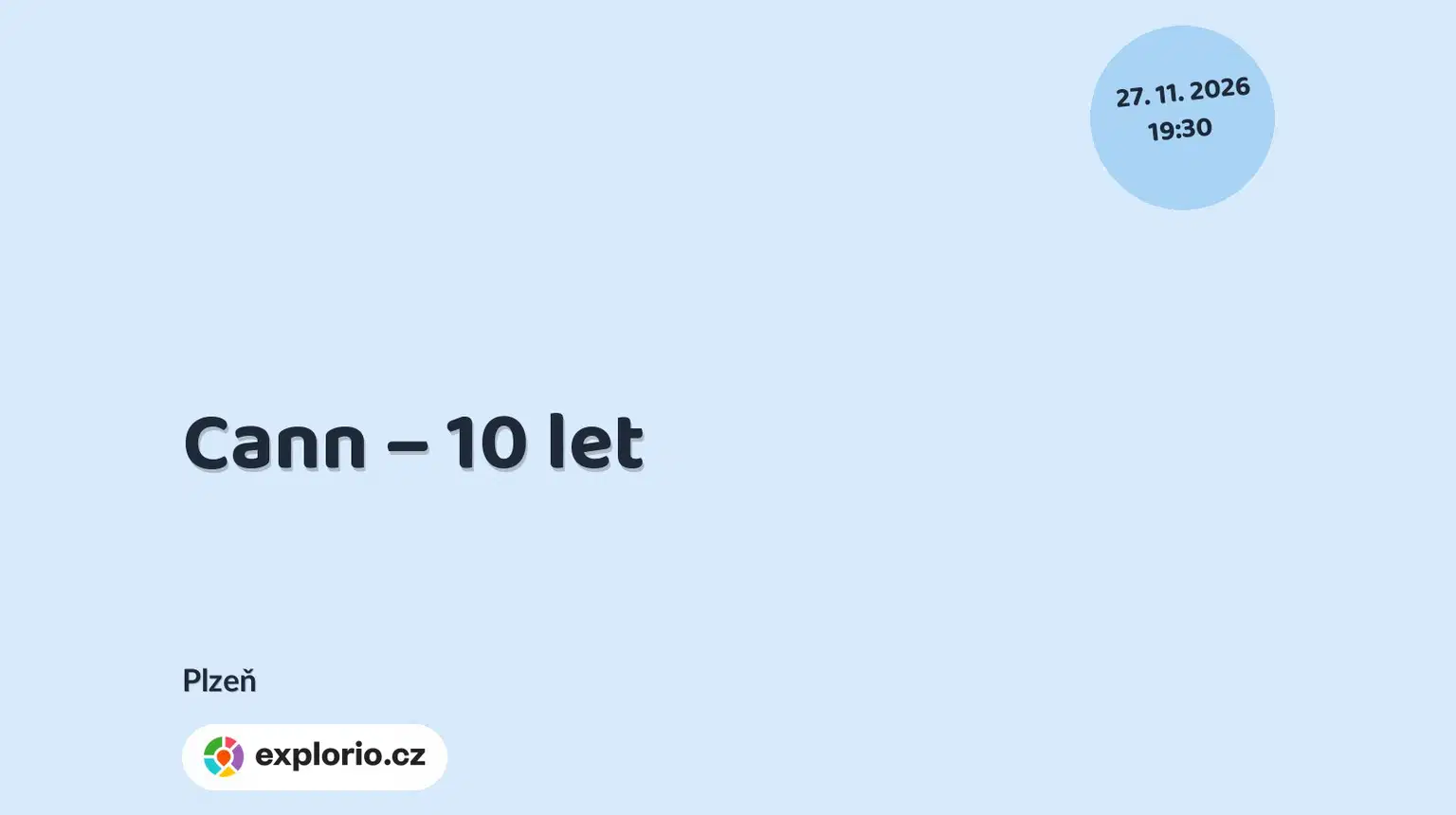 Cann – 10 let – divadlo, Hudba a Kino, Plzeň