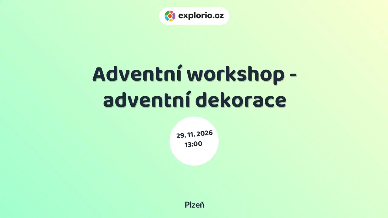 Adventní workshop - adventní dekorace – tvořivé dílny a Workshopy, Plzeň