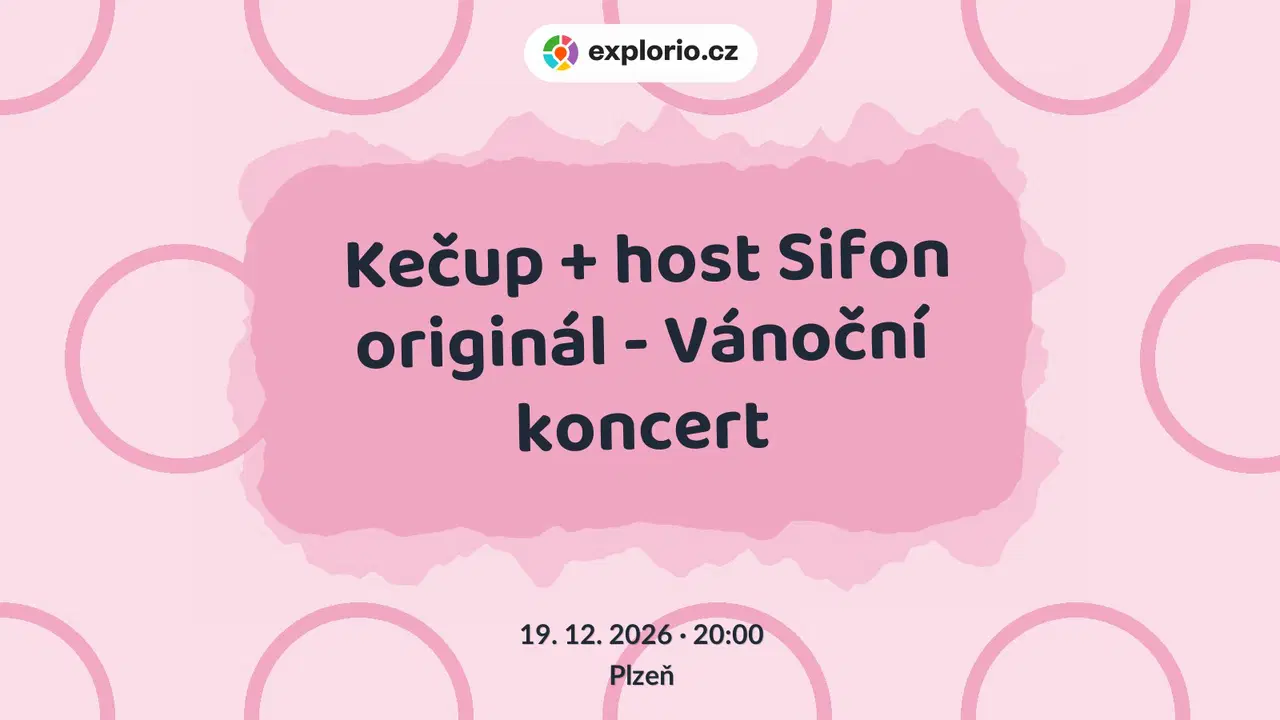 Kečup + host Sifon originál - Vánoční koncert – divadlo, Hudba a Kino, Plzeň