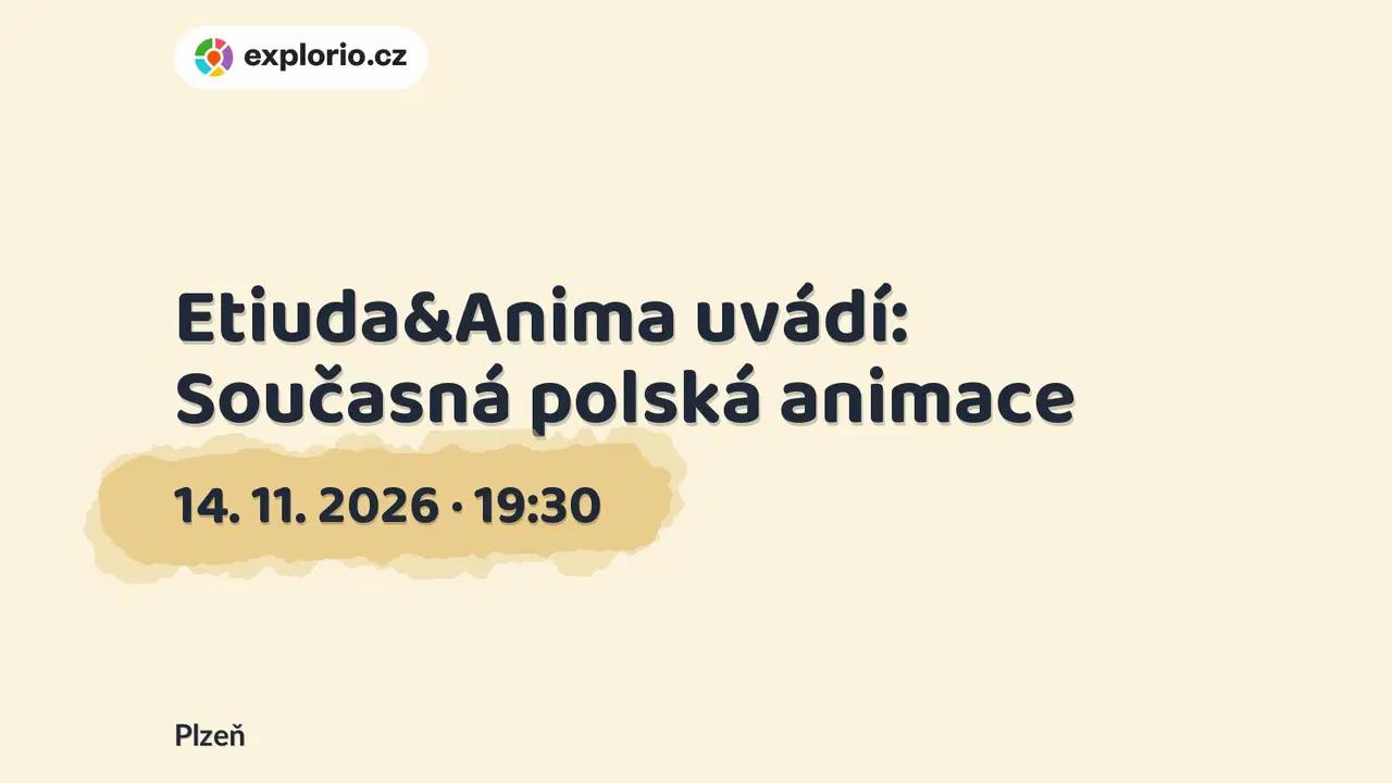 Etiuda&Anima uvádí: Současná polská animace – divadlo, Hudba a Kino, Plzeň