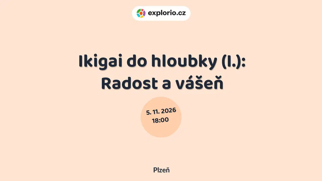 Ikigai do hloubky (I.): Radost a vášeň – tvořivé dílny a Workshopy, Plzeň