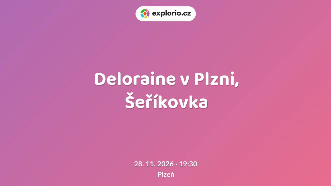 Deloraine v Plzni, Šeříkovka – divadlo, Hudba a Kino, Plzeň