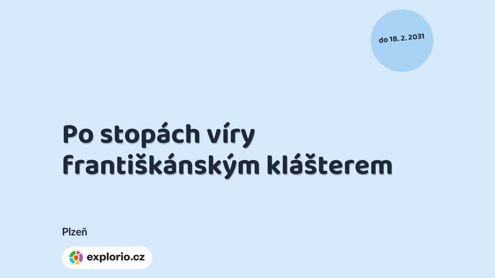 Po stopách víry františkánským klášterem – prohlídky a Muzea, Plzeň