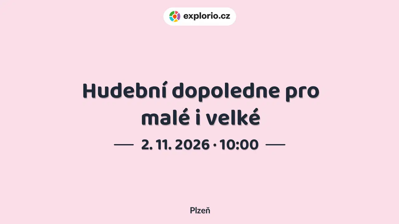 Hudební dopoledne pro malé i velké – tvořivé dílny a Workshopy, Plzeň