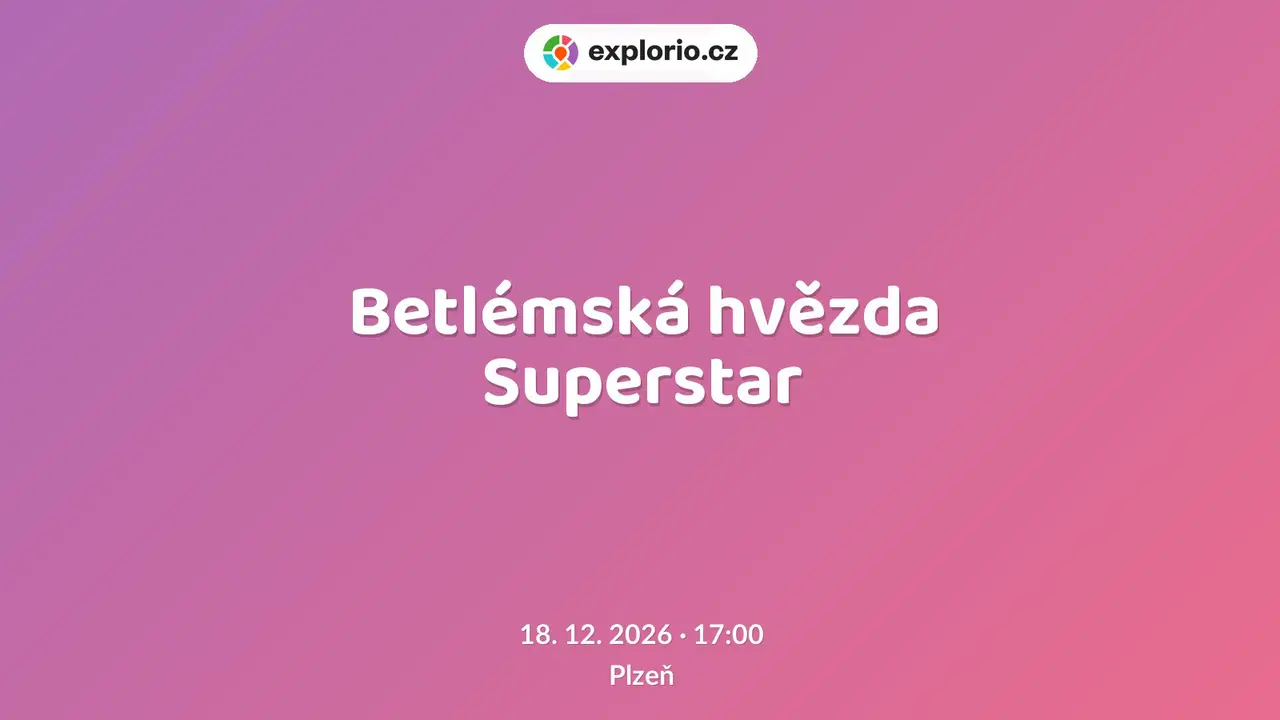 Betlémská hvězda Superstar – divadlo, Hudba a Kino, Plzeň