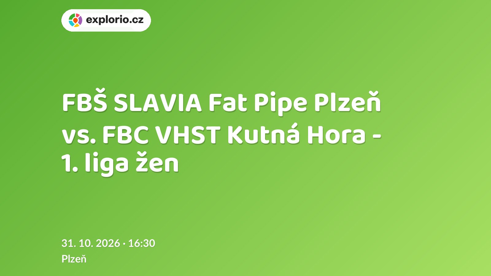 FBŠ SLAVIA Fat Pipe Plzeň vs. FBC VHST Kutná Hora - 1. liga žen – sport a Pohyb, Plzeň