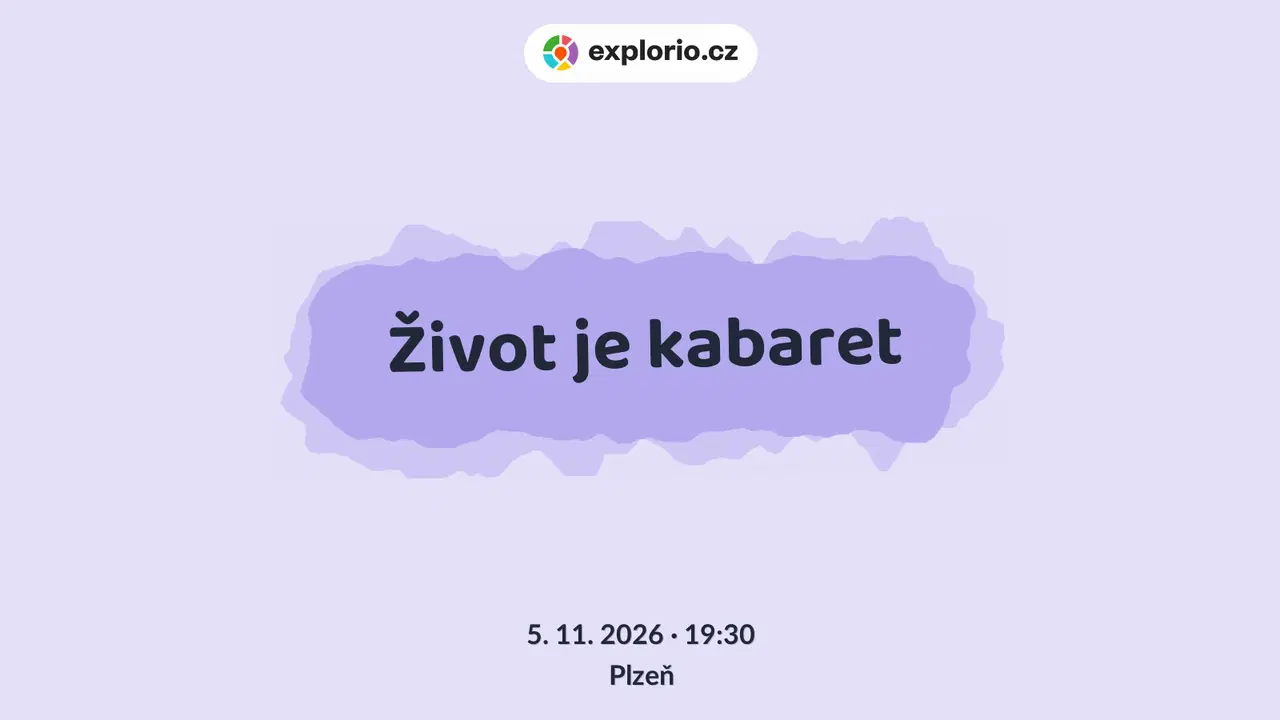 Život je kabaret – divadlo, Hudba a Kino, Plzeň