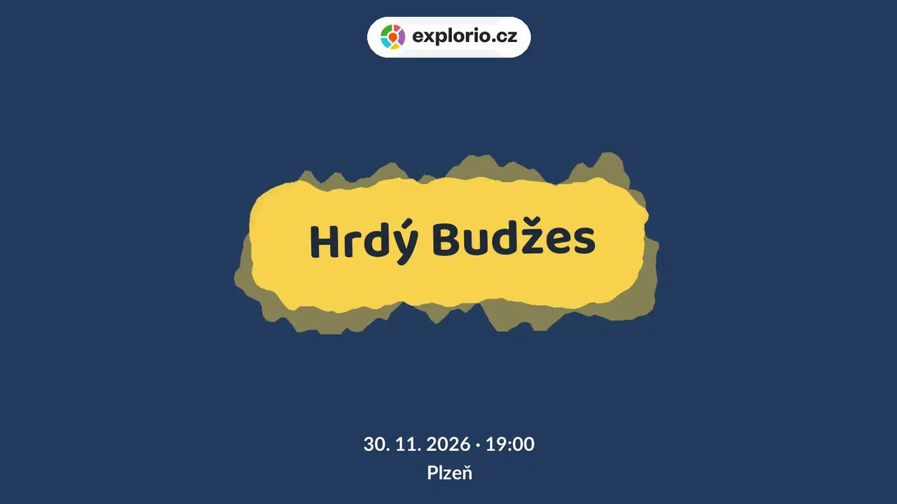 Hrdý Budžes – divadlo, Hudba a Kino, Plzeň