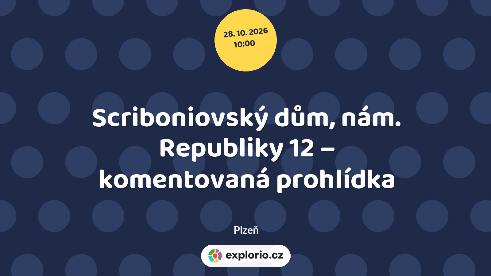 Scriboniovský dům, nám. Republiky 12 – komentovaná prohlídka – prohlídky a Muzea, Plzeň