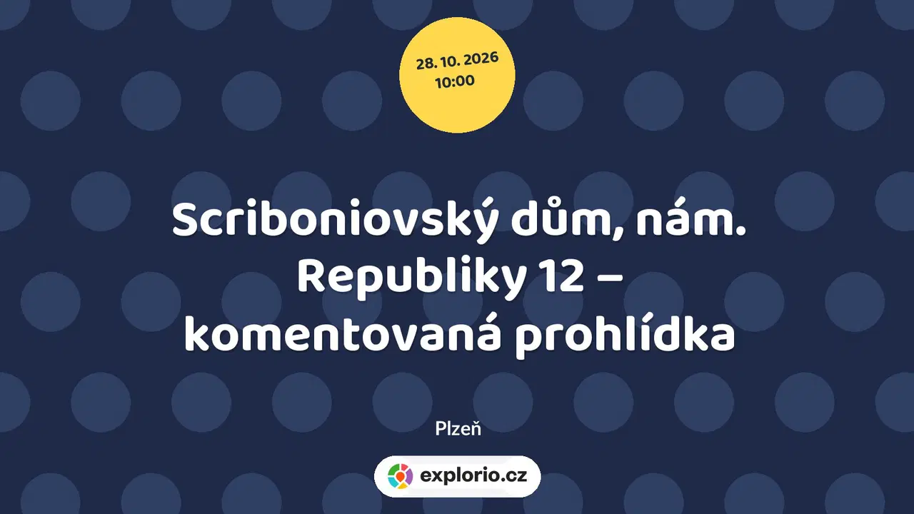 Scriboniovský dům, nám. Republiky 12 – komentovaná prohlídka – prohlídky a Muzea, Plzeň