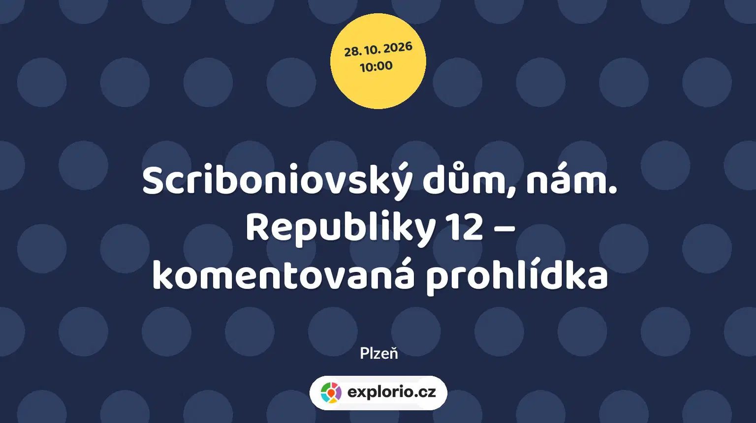 Scriboniovský dům, nám. Republiky 12 – komentovaná prohlídka – prohlídky a Muzea, Plzeň