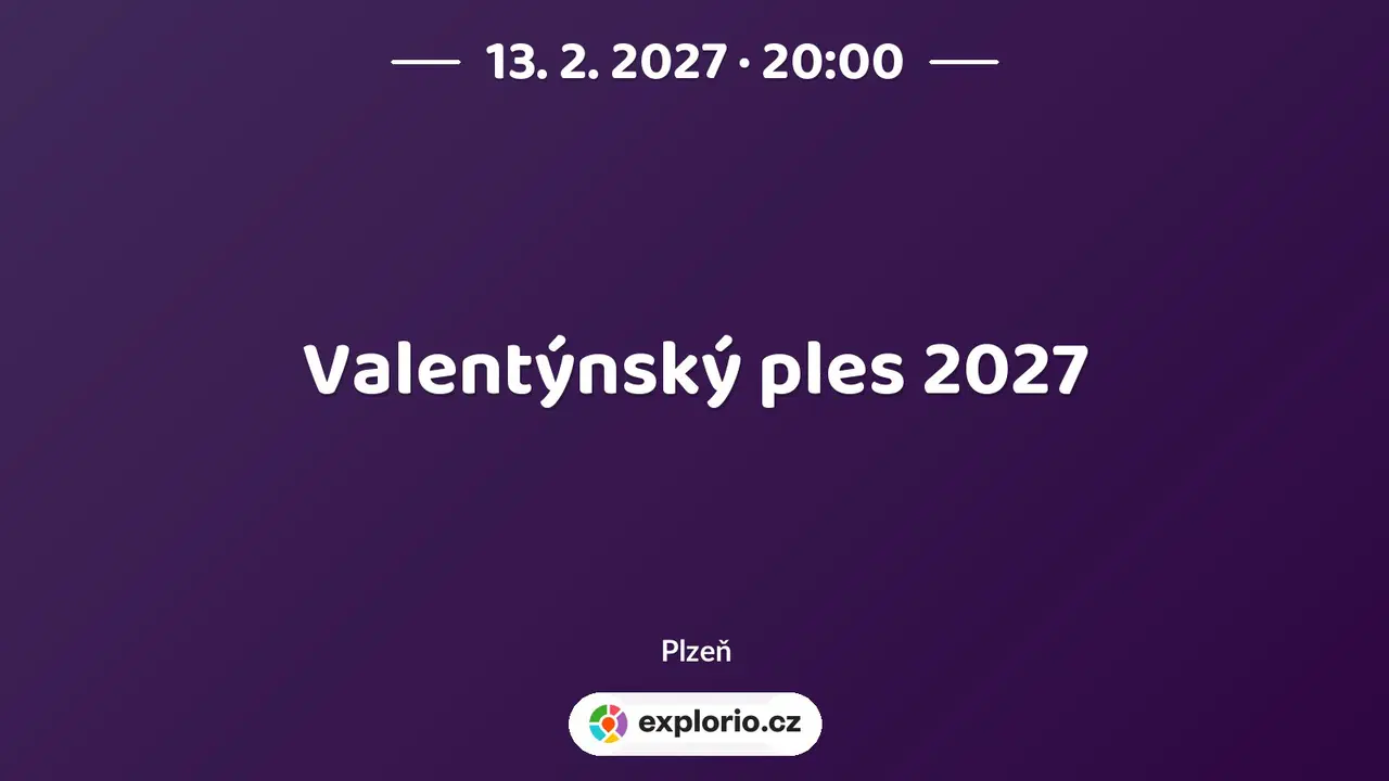 Valentýnský ples 2027 – divadlo, Hudba a Kino, Plzeň