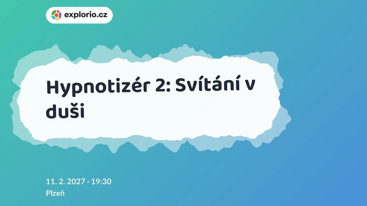Hypnotizér 2: Svítání v duši – divadlo, Hudba a Kino, Plzeň