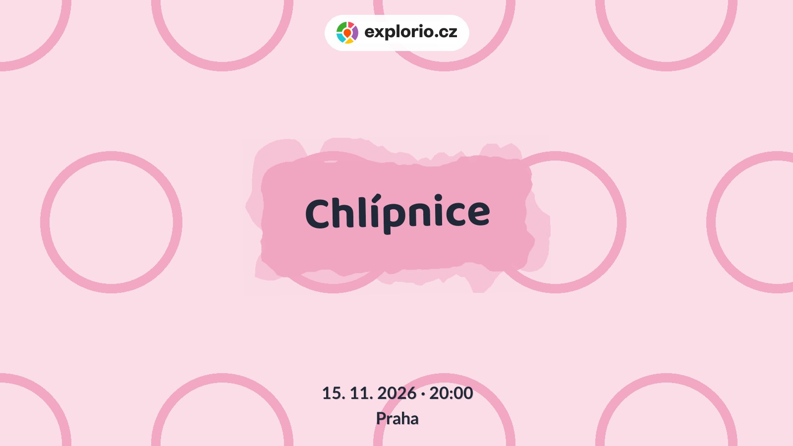 Chlípnice – divadlo, Hudba a Kino, Praha