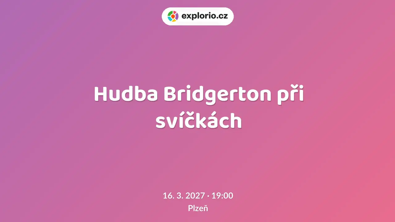 Hudba Bridgerton při svíčkách – divadlo, Hudba a Kino, Plzeň