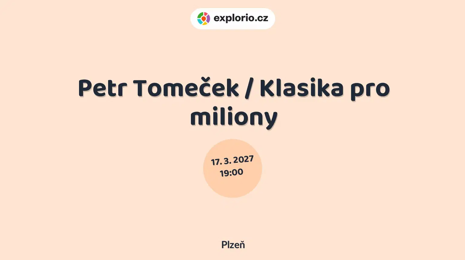 Petr Tomeček / Klasika pro miliony – divadlo, Hudba a Kino, Plzeň