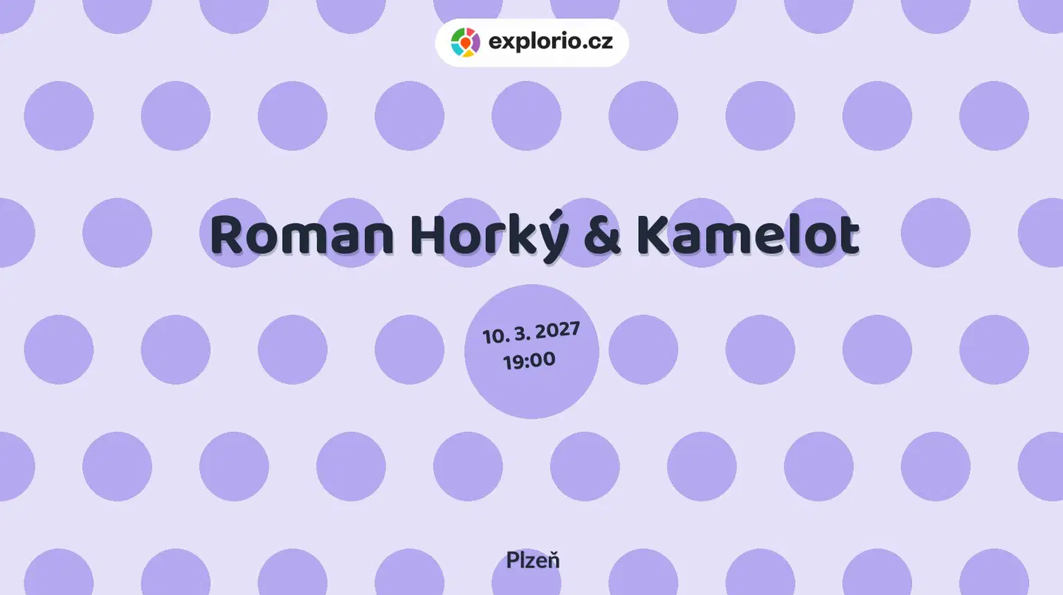 Roman Horký & Kamelot – divadlo, Hudba a Kino, Plzeň
