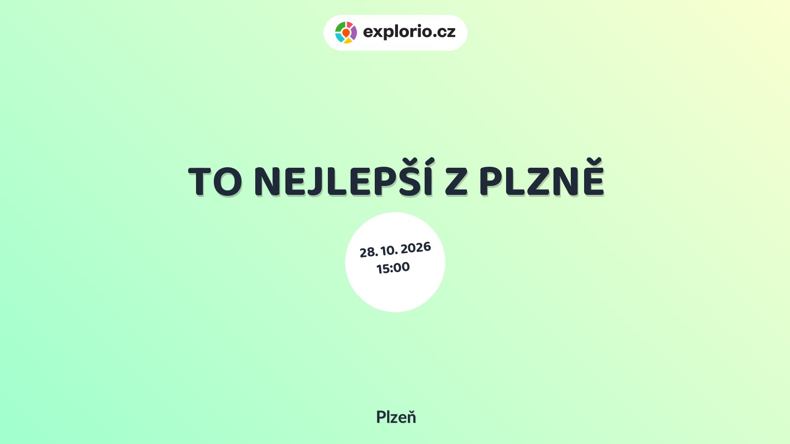 TO NEJLEPŠÍ Z PLZNĚ – prohlídky a Muzea, Plzeň