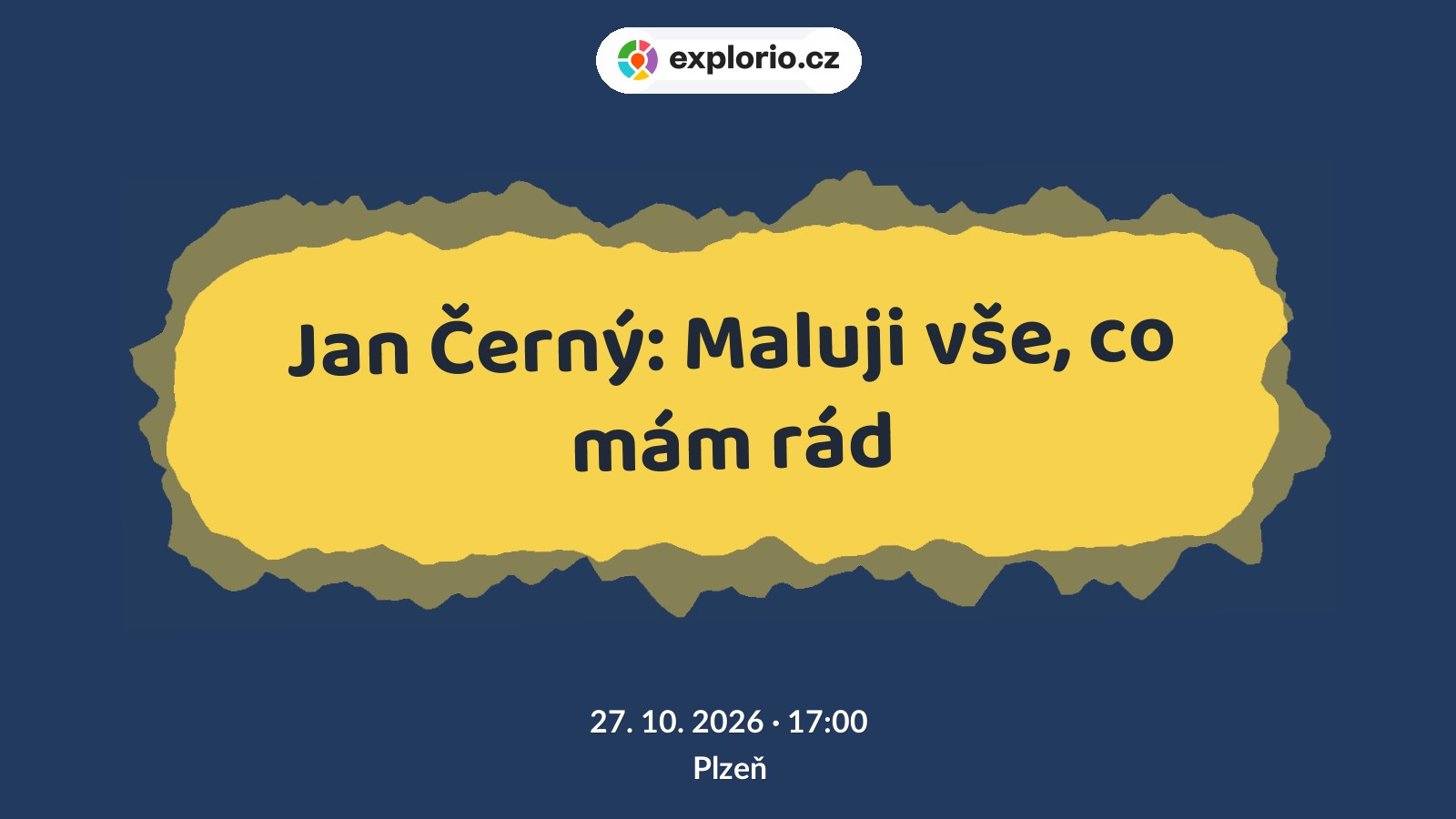 Jan Černý: Maluji vše, co mám rád – prohlídky a Muzea, Plzeň