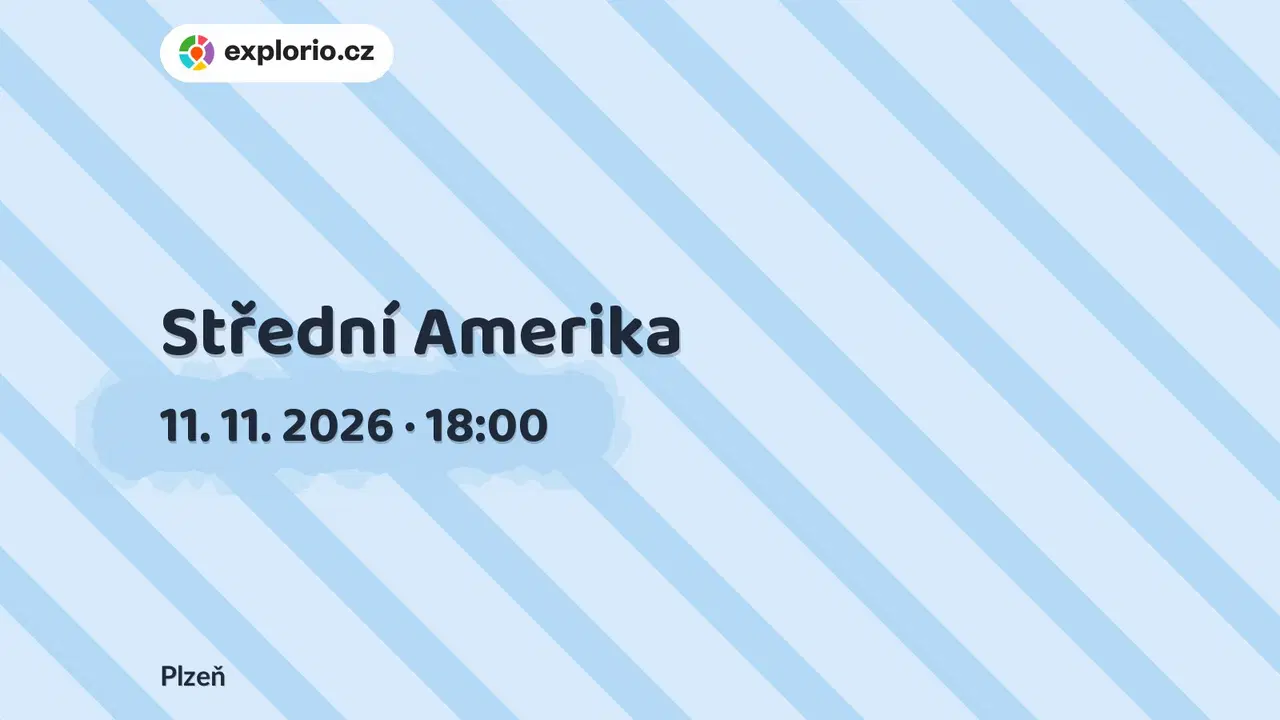 Střední Amerika – prohlídky a Muzea, Plzeň