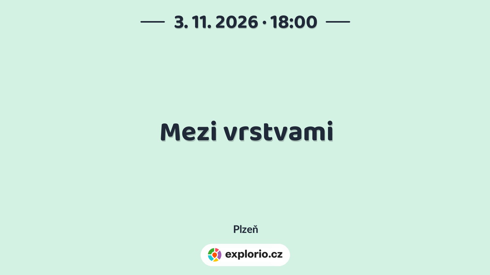 Mezi vrstvami – divadlo, Hudba a Kino, Plzeň