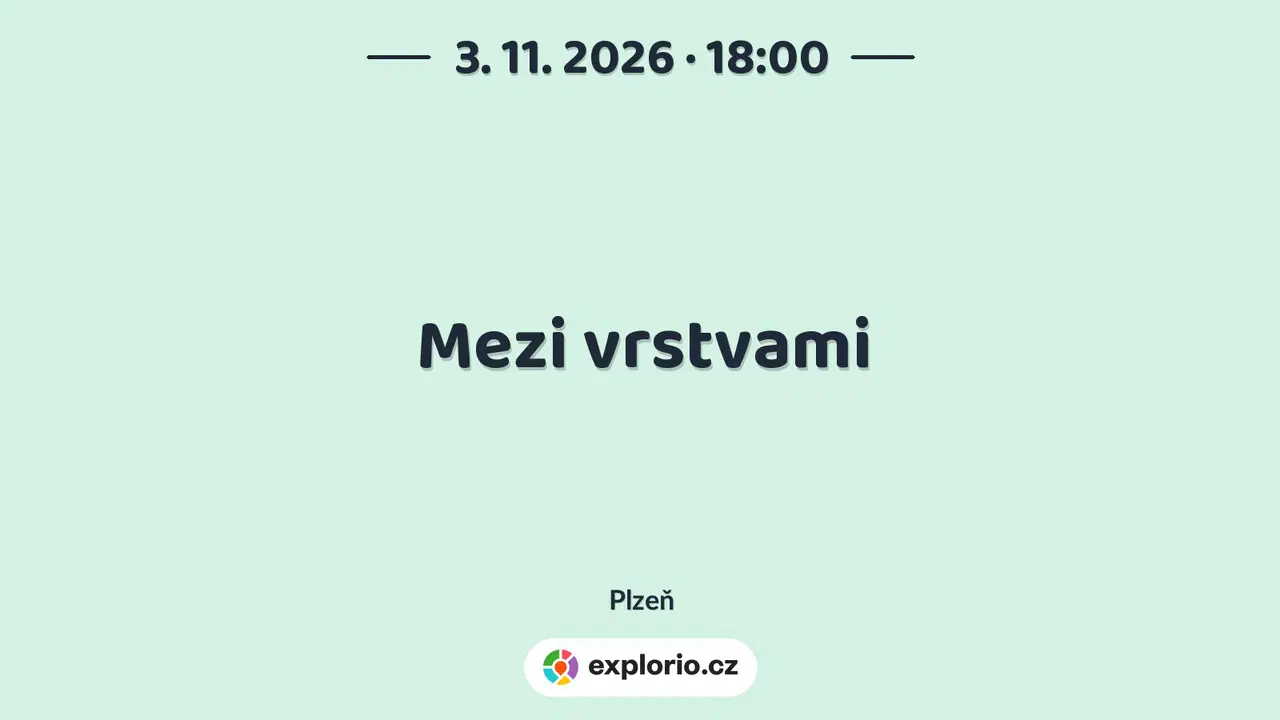 Mezi vrstvami – divadlo, Hudba a Kino, Plzeň