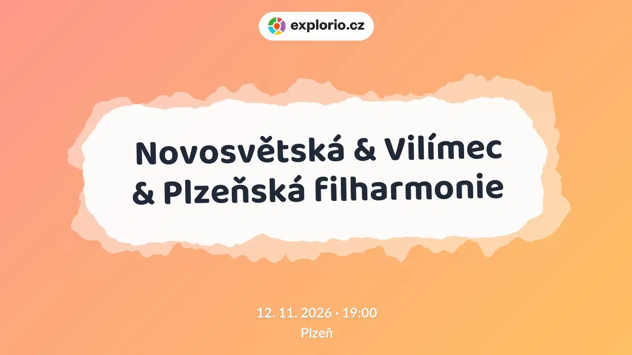 Novosvětská & Vilímec & Plzeňská filharmonie – divadlo, Hudba a Kino, Plzeň