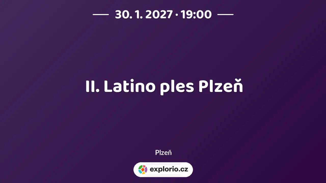 II. Latino ples Plzeň – divadlo, Hudba a Kino, Plzeň