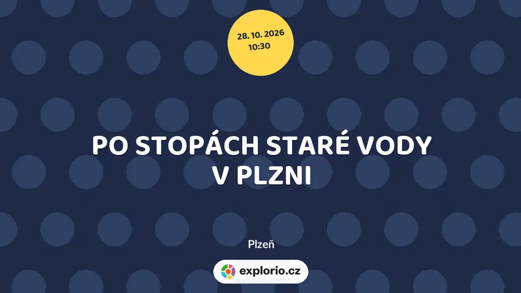PO STOPÁCH STARÉ VODY V PLZNI – prohlídky a Muzea, Plzeň