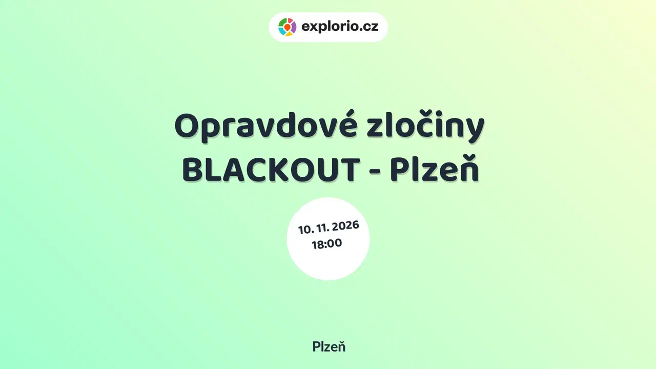 Opravdové zločiny BLACKOUT - Plzeň – divadlo, Hudba a Kino, Plzeň