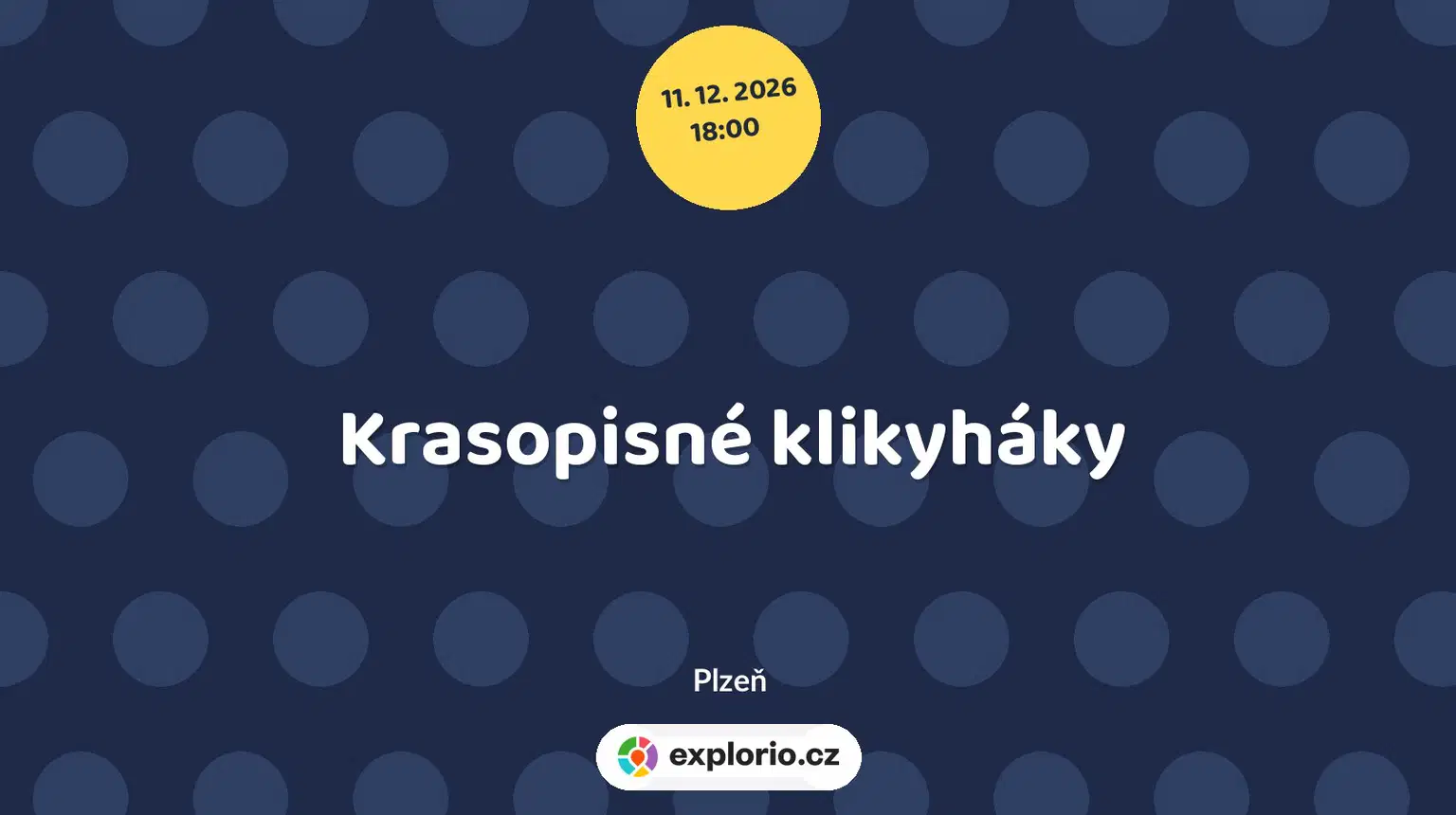 Krasopisné klikyháky – prohlídky a Muzea, Plzeň