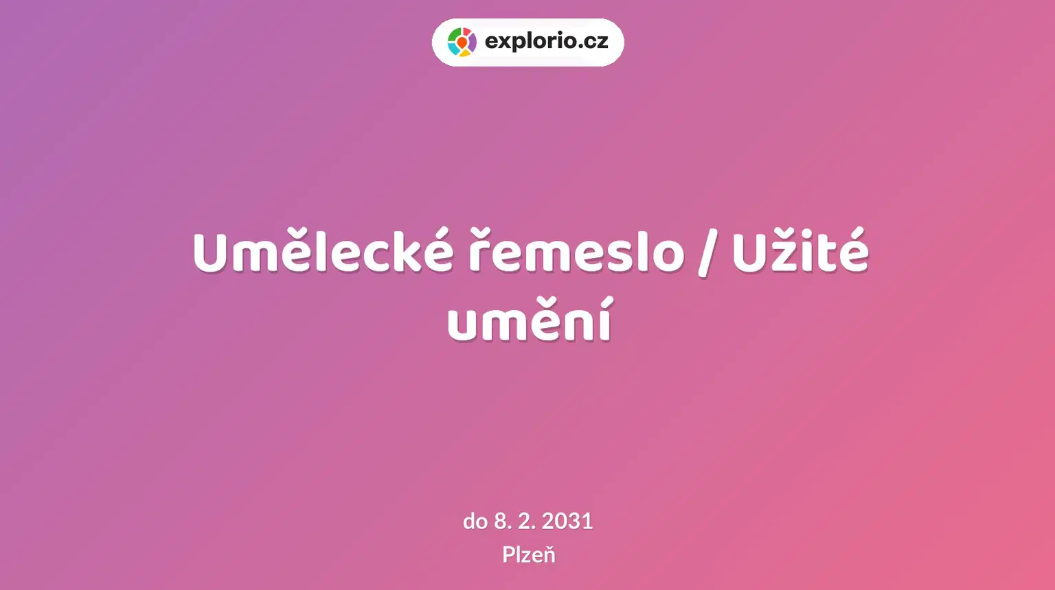 Umělecké řemeslo / Užité umění – prohlídky a Muzea, Plzeň