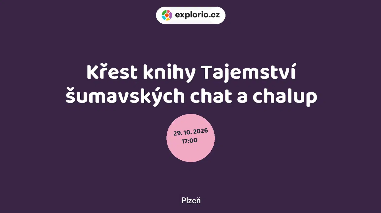 Křest knihy Tajemství šumavských chat a chalup – divadlo, Hudba a Kino, Plzeň