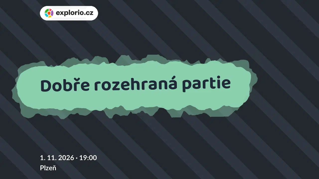 Dobře rozehraná partie – divadlo, Hudba a Kino, Plzeň