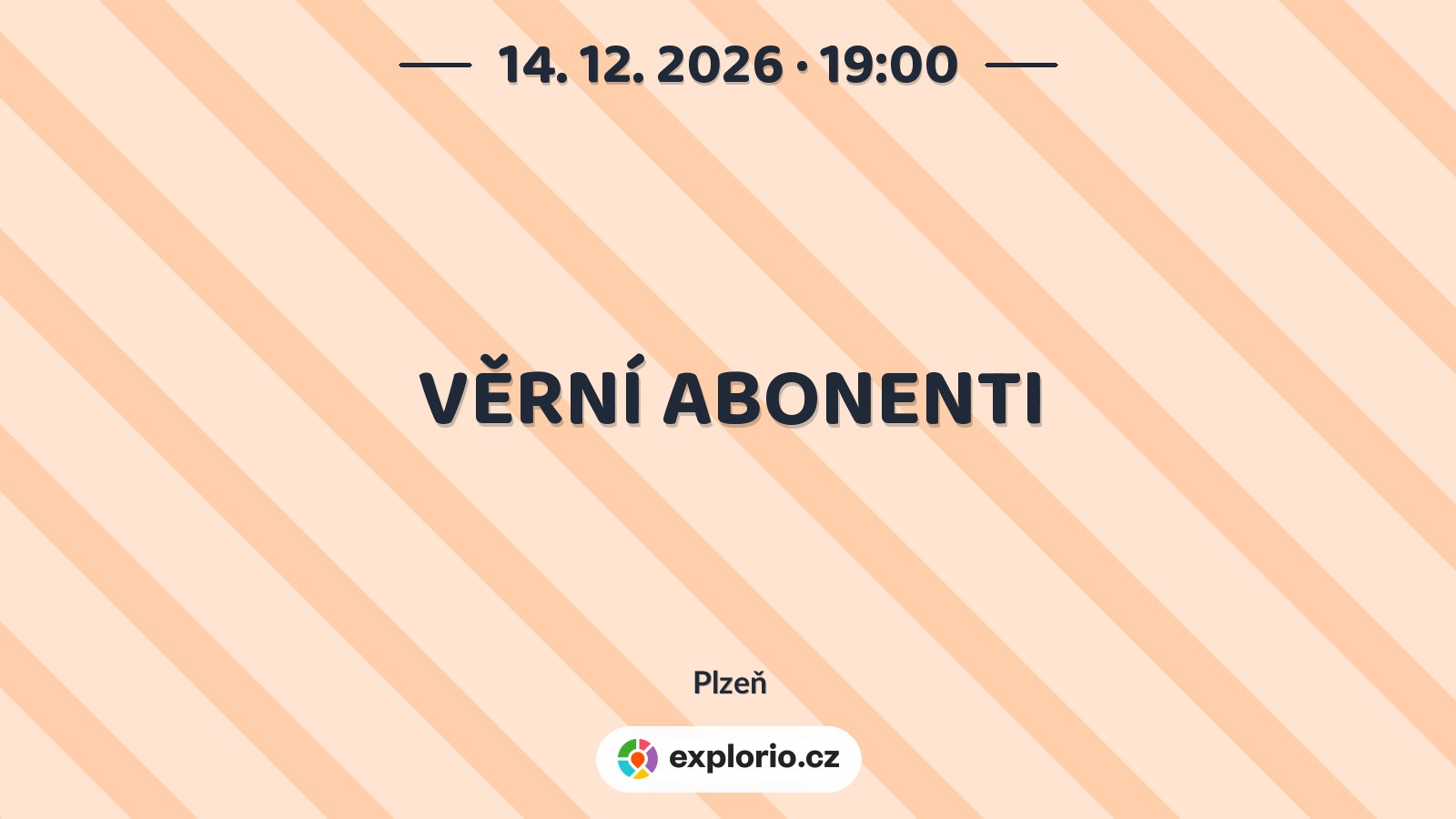 VĚRNÍ ABONENTI – divadlo, Hudba a Kino, Plzeň