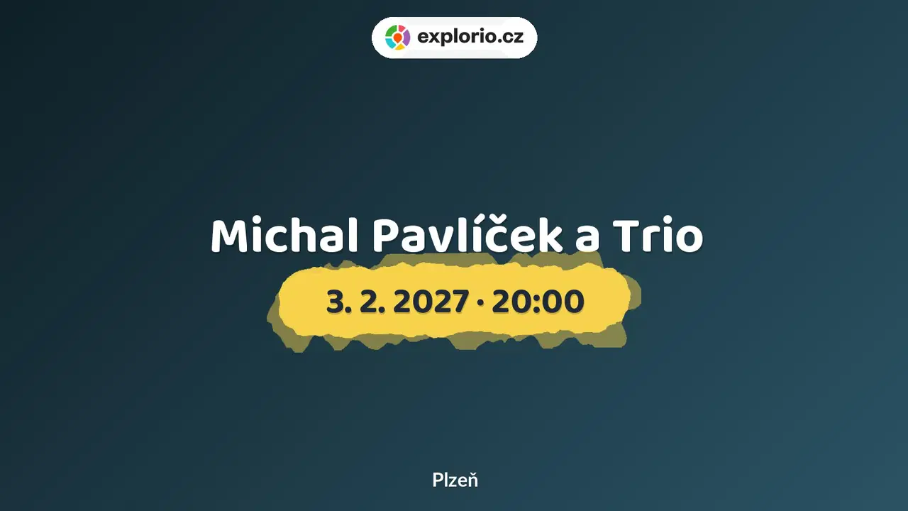 Michal Pavlíček a Trio – divadlo, Hudba a Kino, Plzeň