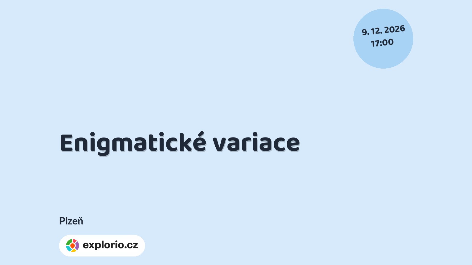Enigmatické variace – divadlo, Hudba a Kino, Plzeň