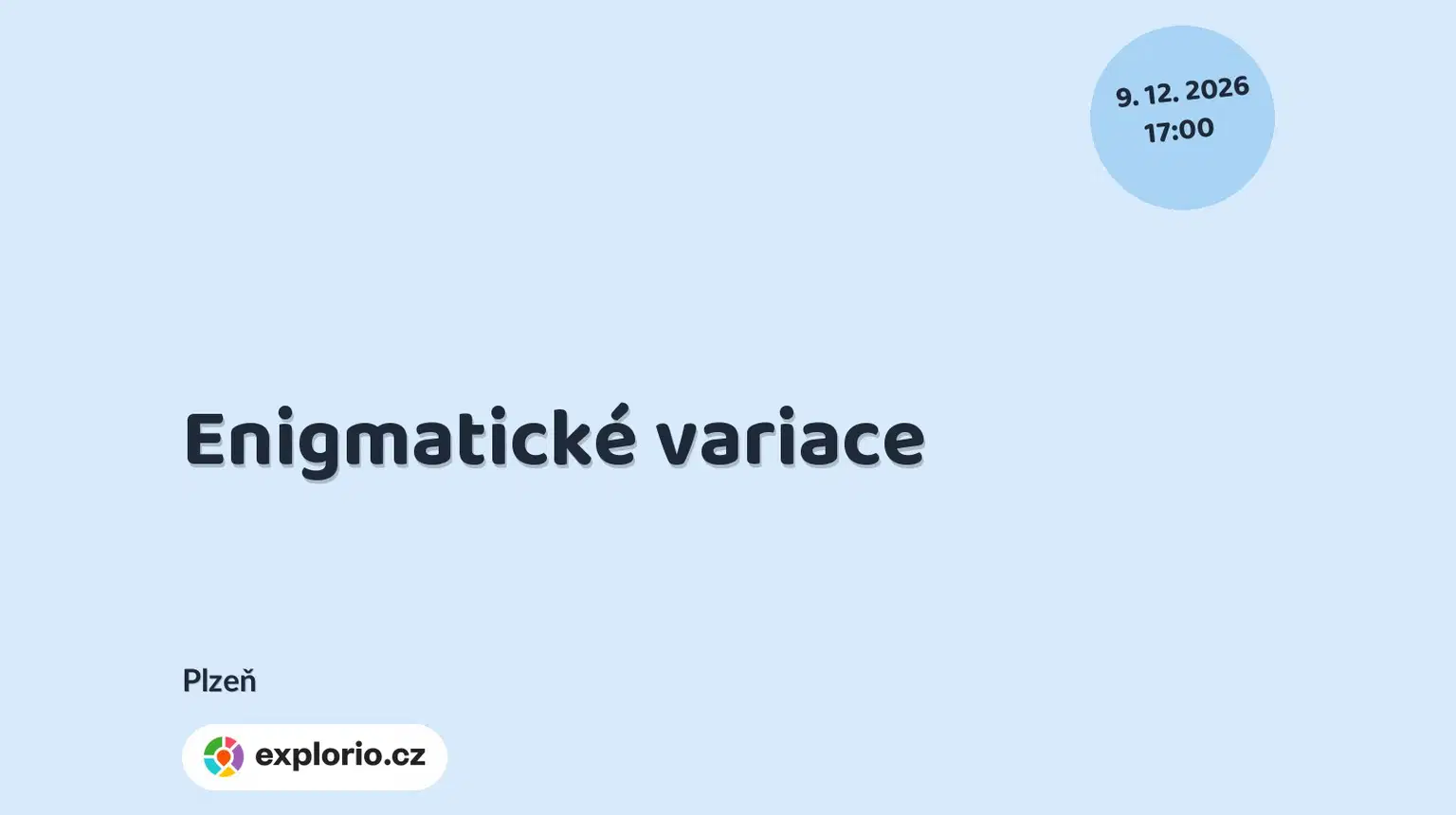 Enigmatické variace – divadlo, Hudba a Kino, Plzeň