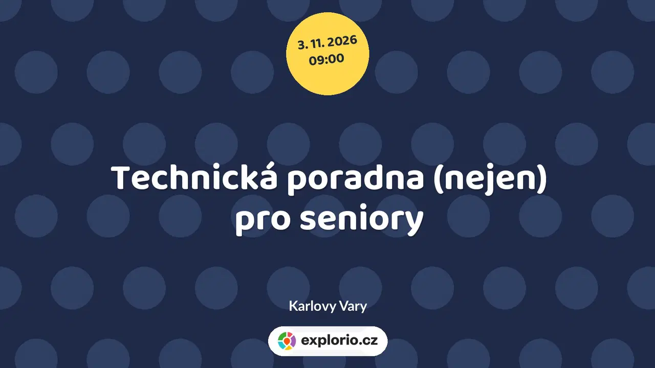 Technická poradna (nejen) pro seniory – tvořivé dílny a Workshopy, Karlovy Vary