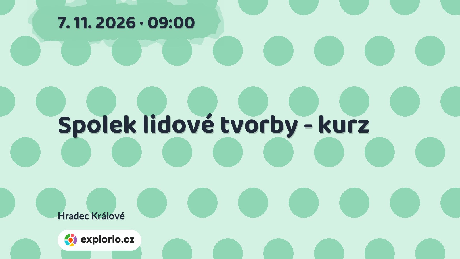 Spolek lidové tvorby - kurz – tvořivé dílny a Workshopy, Hradec Králové
