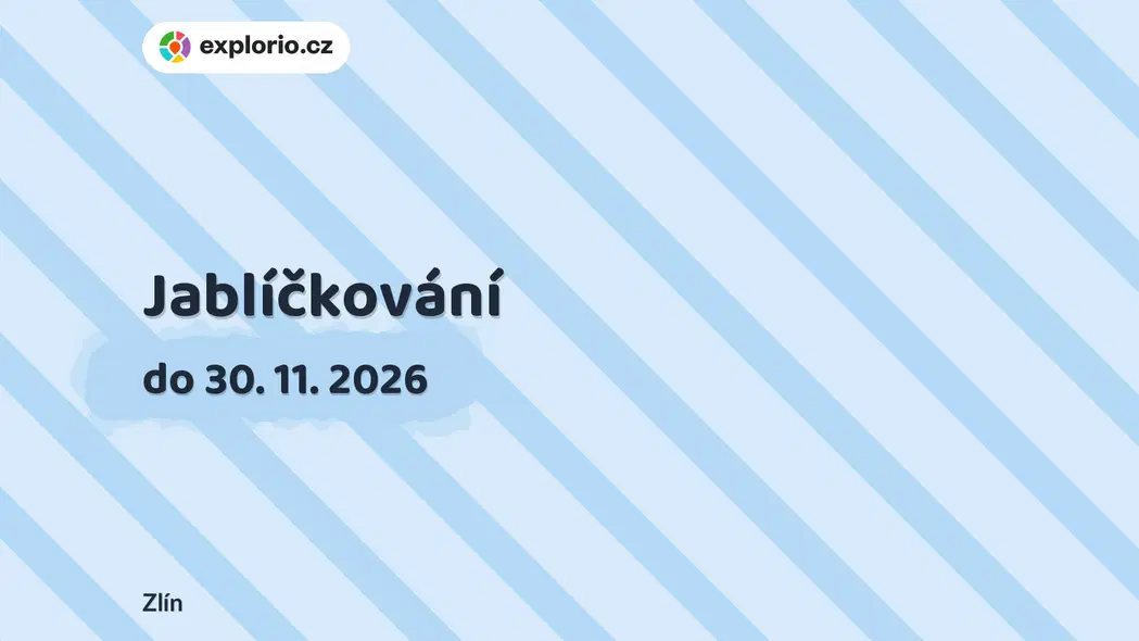 Jablíčkování – prohlídky a Muzea, Zlín