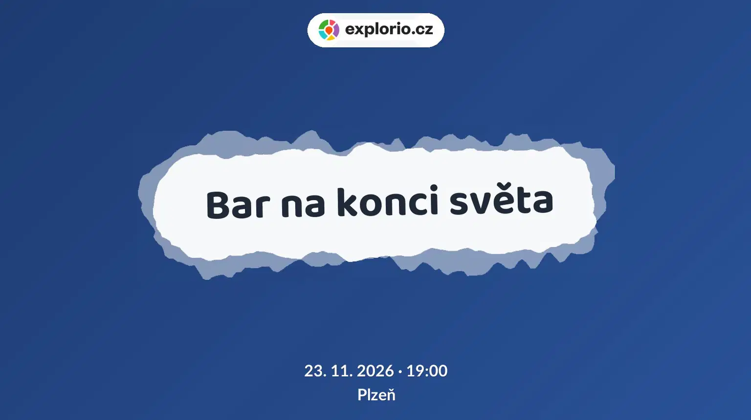 Bar na konci světa – divadlo, Hudba a Kino, Plzeň