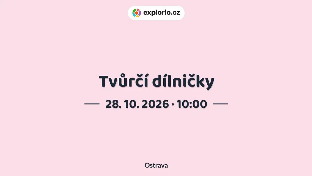 Tvůrčí dílničky – tvořivé dílny a Workshopy, Ostrava