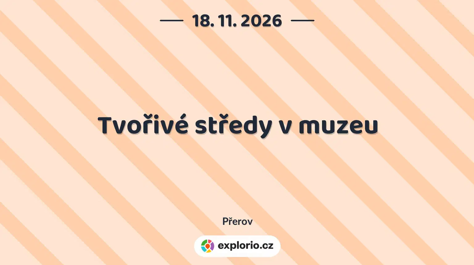 Tvořivé středy v muzeu – tvořivé dílny a Workshopy, Přerov