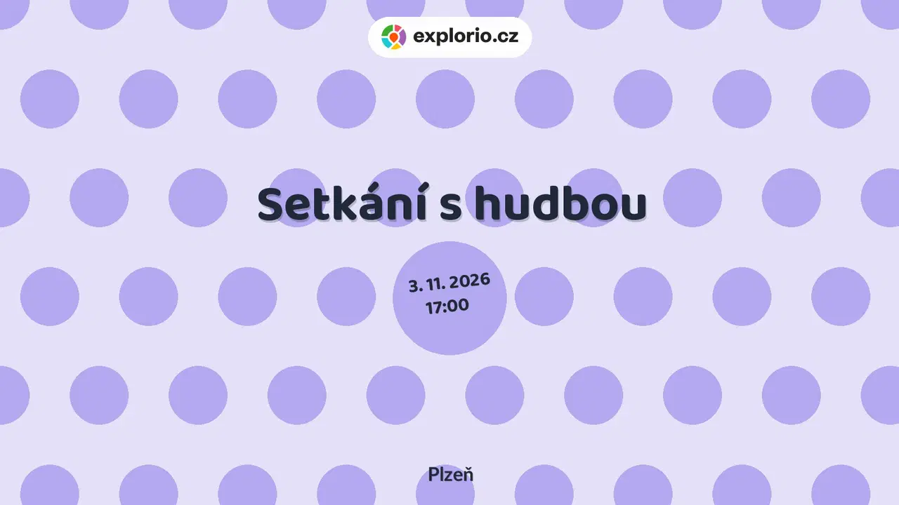 Setkání s hudbou – divadlo, Hudba a Kino, Plzeň