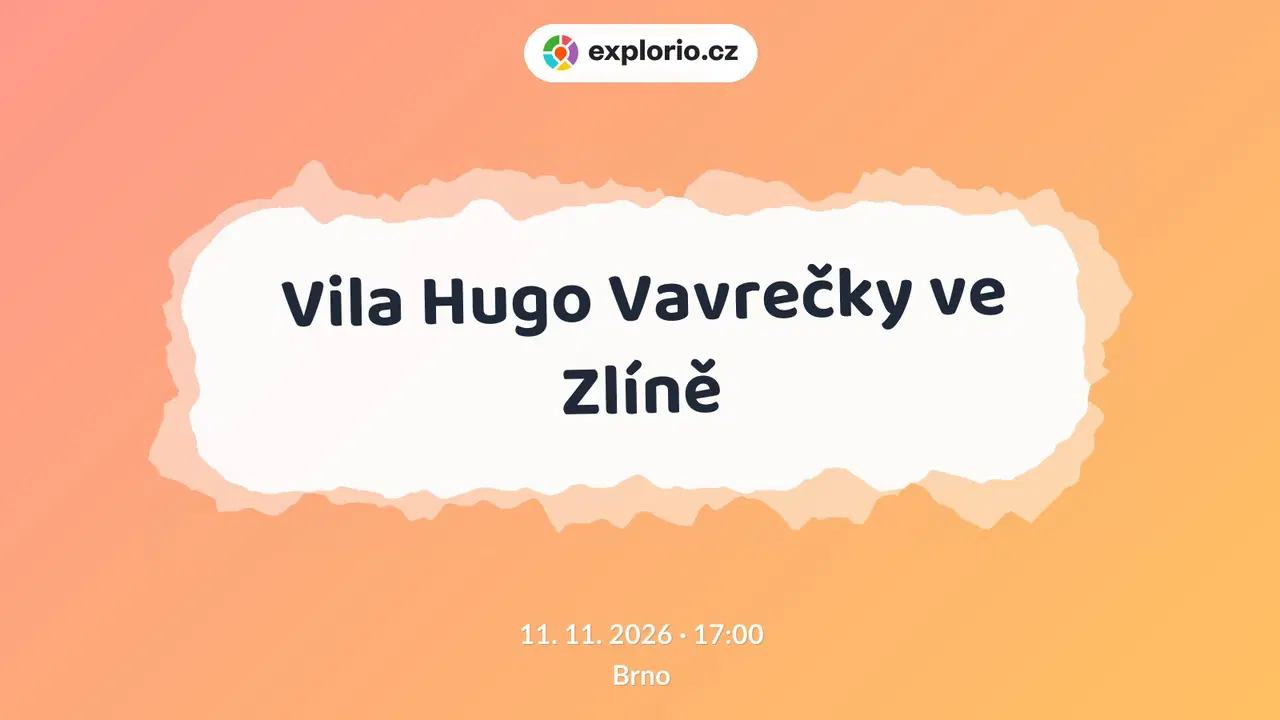 Vila Hugo Vavrečky ve Zlíně – prohlídky a Muzea, Brno