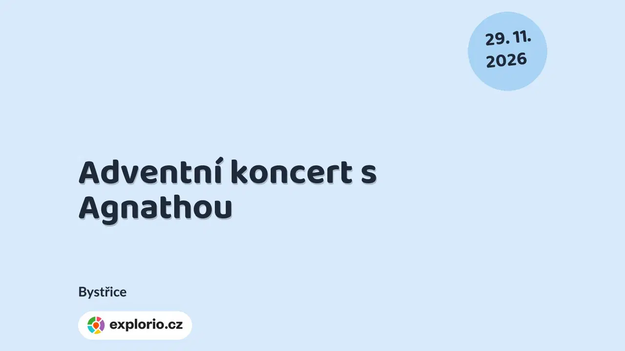 Adventní koncert s Agnathou – divadlo, Hudba a Kino, Bystřice